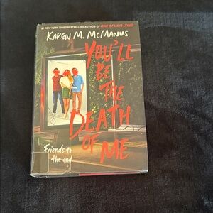 You'll Be the Death of Me by Karen M. McManus - Black & Red Paperback